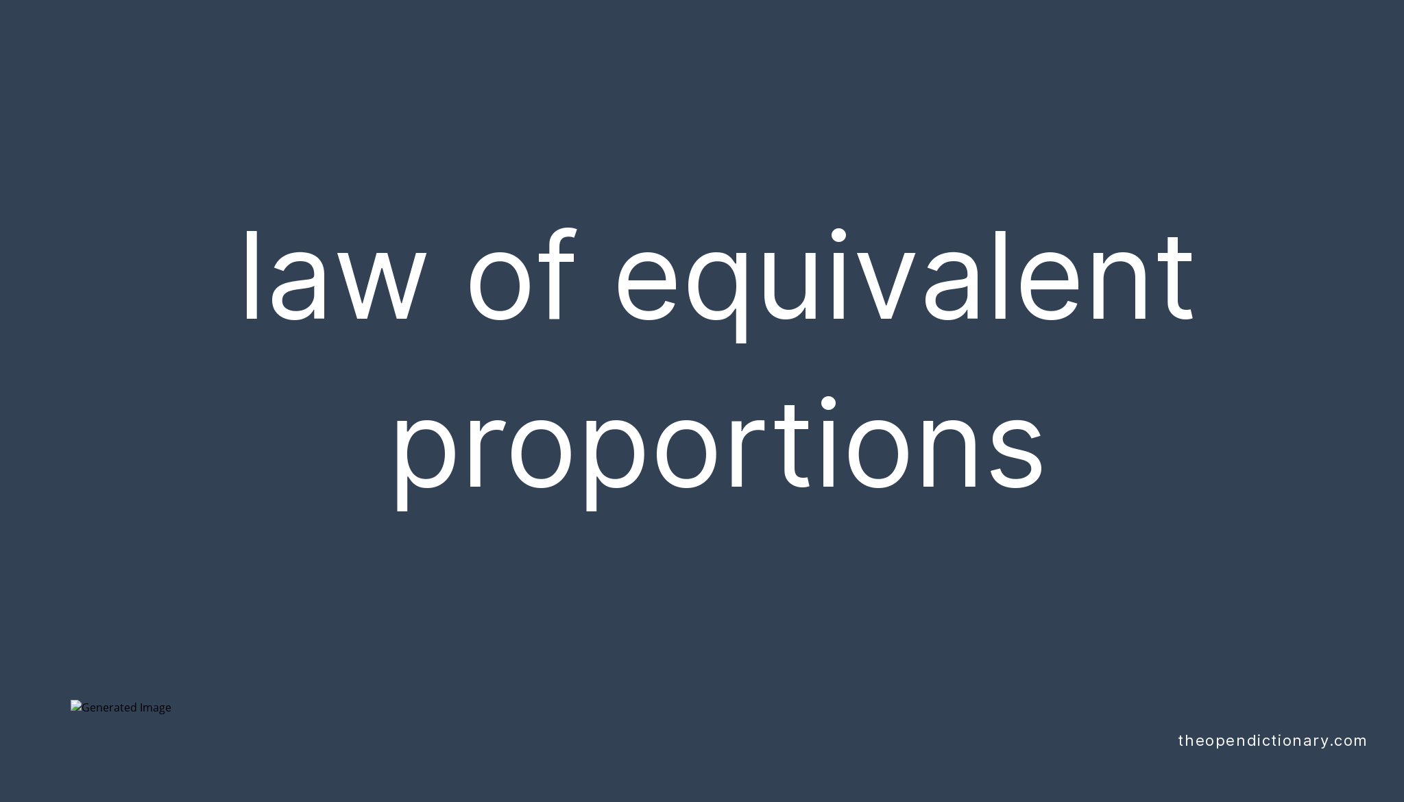 Law Of Equivalent Proportions Meaning Of Law Of Equivalent 